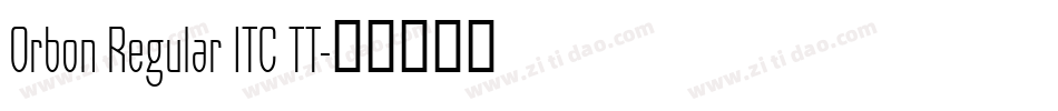 Orbon Regular ITC TT字体转换